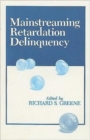 Image for Mainstreaming Retardation Delinquency