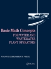 Image for Basic Math Concepts : For Water and Wastewater Plant Operators