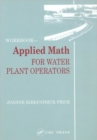 Image for Applied Math for Water Plant Operators - Workbook