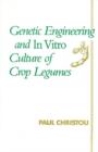 Image for Genetic Engineering and In Vitro Culture of Crop Legumes