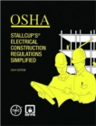 Image for OSHA Stallcup&#39;s Electrical Construction Regulations Simplified