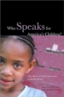 Image for Who Speaks for America&#39;s Children