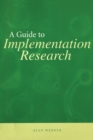 Image for A Guide to Implementation Research