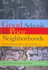 Image for Good Schools Poor Neighborhoods