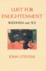 Image for Lust for Enlightenment : Buddhism and Sex