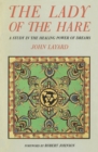 Image for The Lady of the Hare : A Study in the Healing Power of Dreams
