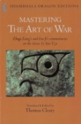 Image for Mastering the Art of War : Commentaries on Sun Tzu&#39;s Classic