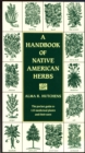 Image for A Handbook of Native American Herbs : The Pocket Guide to 125 Medicinal Plants and Their Uses