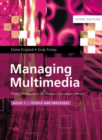 Image for Managing multimedia  : project management for Web and convergent media : bk. 1 : People and Processes : bk. 2 : Technical Issues