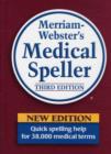 Image for Merriam-Webster&#39;s medical speller  : a quick guide to spelling medical terms
