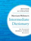 Image for Merriam-Webster&#39;s Intermediate Dictionary : An Essential Middle School Resource