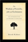 Image for The Wisdom of Proverbs, Job and Ecclesiastes