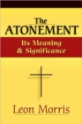 Image for The Atonement – Its Meaning and Significance