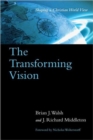 Image for The Transforming Vision – Shaping a Christian World View