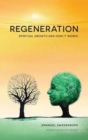 Image for Regeneration : Spiritual Growth and How It Works