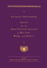 Image for EMANUEL SWEDENBORG : ESSAYS FOR THE NEW CENTURY EDITION ON HIS LIFE, WORK, AND IMPACT