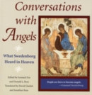 Image for Conversations With Angels: What Swedenborg Heard in Heaven