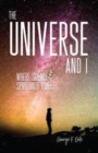 Image for Universe and I: Where Science &amp; Spirituality Meet