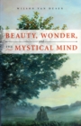 Image for Beauty, wonder, and the mystical mind