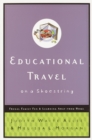 Image for Educational Travel on a Shoestring : Family Fun &amp; Learning Away from Home