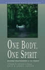 Image for One Body, One Spirit: Building Relationships in the Church