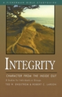 Image for Integrity : Character from the Inside Out