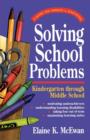 Image for Solving School Problems : The Parent&#39;s Guide to Solving School Problems: Kindergarten Through Middle School