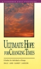 Image for Ultimate Hope for Changing Times