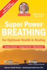 Image for Super Power Breathing : For Optimum Health &amp; Healing