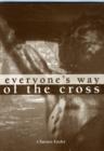 Image for Everyone&#39;s Way of the Cross