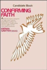 Image for Confirming Faith : Candidate Book