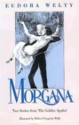 Image for Morgana : Two Stories from The Golden Apples&#39;