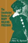 Image for The Uncollected Stories of Mary Wilkins Freeman