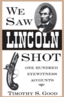 Image for We Saw Lincoln Shot