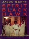 Image for The Spirit of Black Hawk : A Mystery of Africans and Indians