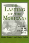 Image for The Lasting of the Mohicans : History of an American Myth
