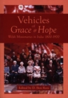 Image for Vehicles of Grace and Hope - Welsh Missionaries in India 1800-1970