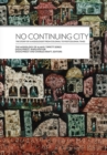 Image for No Continuing City: The Story of a Missiologist from Colonial to Postcolonial Times