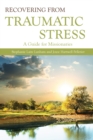 Image for Recovering from Traumatic Stress: A Guide for Missionaries
