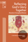 Image for Reflecting God&#39;s Glory Together: Diversity in Evangelical Mission