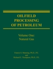 Image for Oilfield Processing of Petroleum Volume 1
