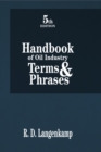 Image for Handbook of Oil Industry Terms &amp; Phrases