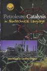 Image for Petroleum Catalysis in Non-Technical Language
