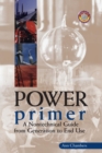 Image for Power Primer : A Nontechnical Guide from Generation to End Use