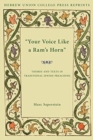 Image for Your Voice Like a Ram&#39;s Horn : Themes and Texts in Traditional Jewish Preaching
