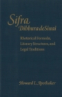 Image for Sifra, Dibbura de Sinai: Rhetorical Formulae, Literary Structures, and Legal Traditions