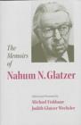 Image for The Memoirs of Nahum N. Glatzer