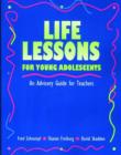 Image for Life Lessons for Young Adolescents : An Advisory Guide for Teachers