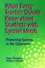 Image for What Every Teacher Should Know about Students with Special Needs