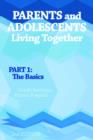 Image for Parents and Adolescents Living Together, Part 1 : The Basics